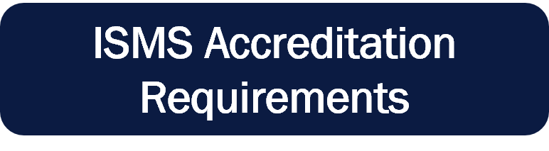 ISMS Accreditation Requirements